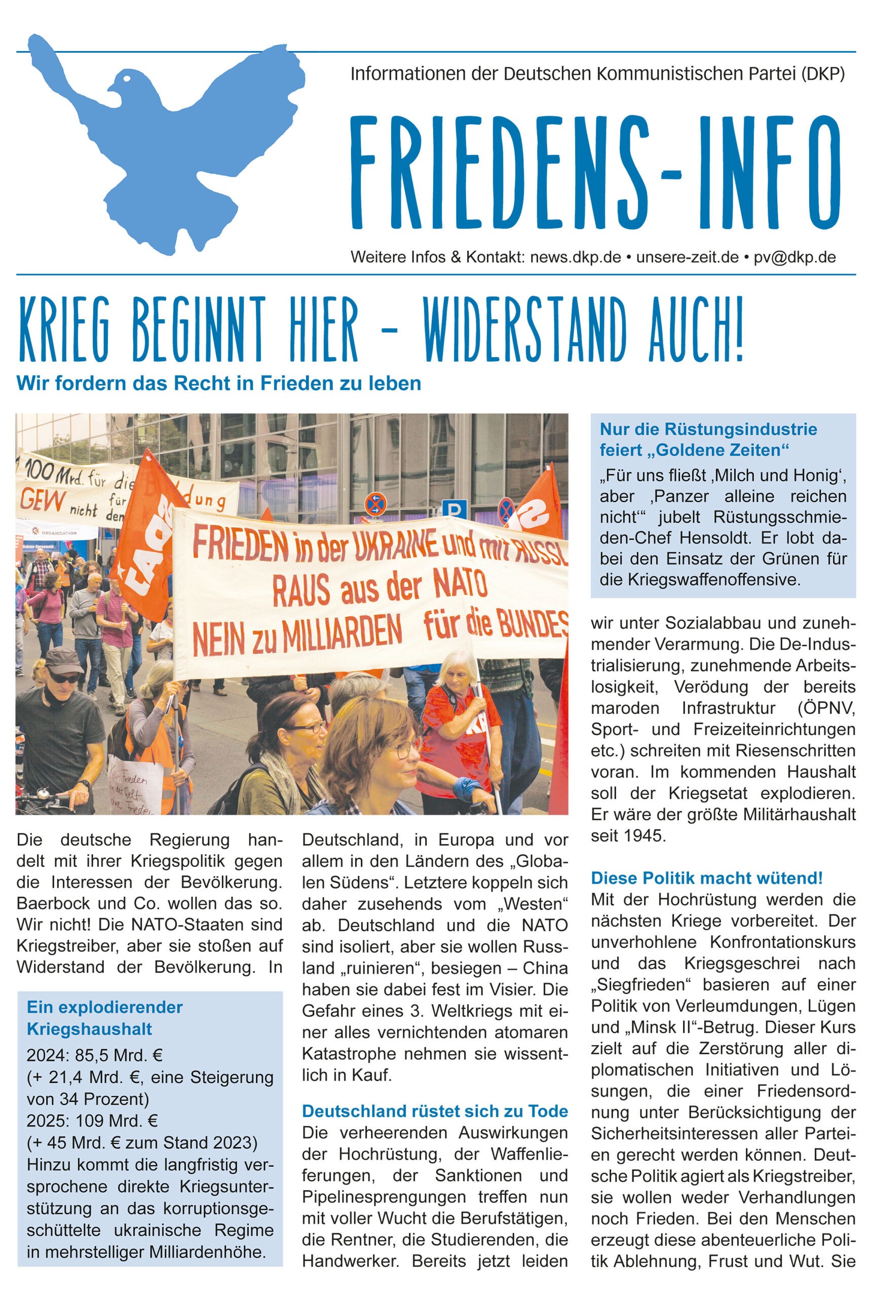 DKP-Information Friedens-Info: Krieg beginnt hier - Widerstand auch! (PDF, 3.36 MB) DKP-Information Friedens-Info: Krieg beginnt hier - Widerstand auch! (PDF, 3.36 MB)