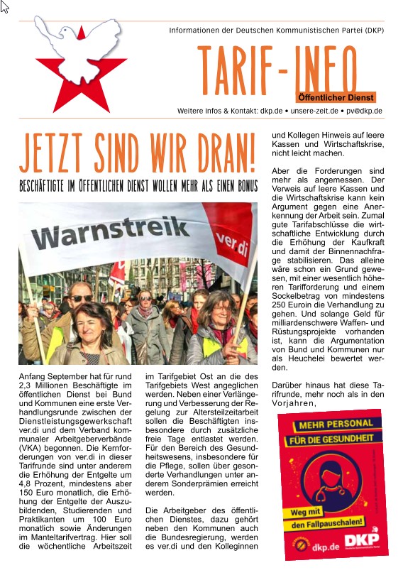 DKP-Information Tarifkampf-Info ÖD: Jetzt sind wir dran! Beschäftigte im öffentlichen Dienst wollen mehr als einen Bonus (PDF, 0.52 MB) DKP-Information Tarifkampf-Info ÖD: Jetzt sind wir dran! Beschäftigte im öffentlichen Dienst wollen mehr als einen Bonus (PDF, 0.52 MB)
