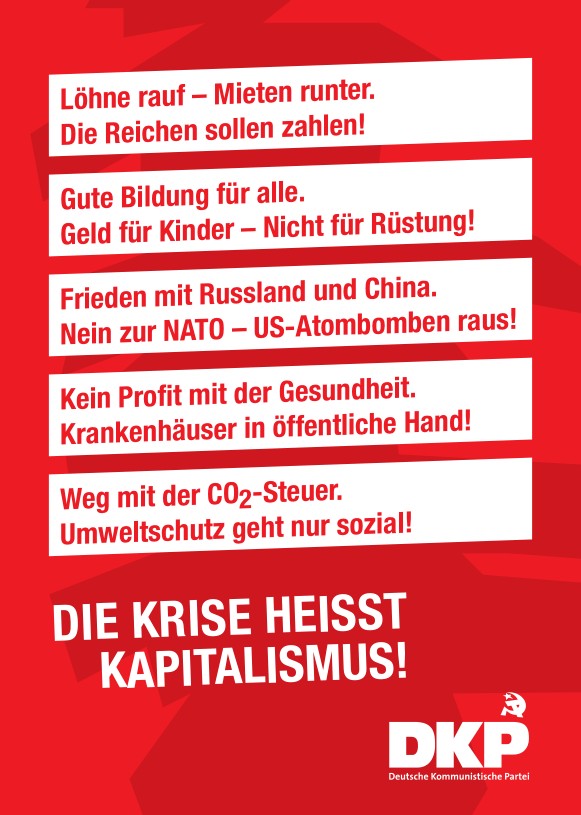 DKP-Information Flyer Wahlen 2021: DIE KRISE HEISST KAPITALISMUS! (PDF, 1.15 MB) DKP-Information Flyer Wahlen 2021: DIE KRISE HEISST KAPITALISMUS! (PDF, 1.15 MB)