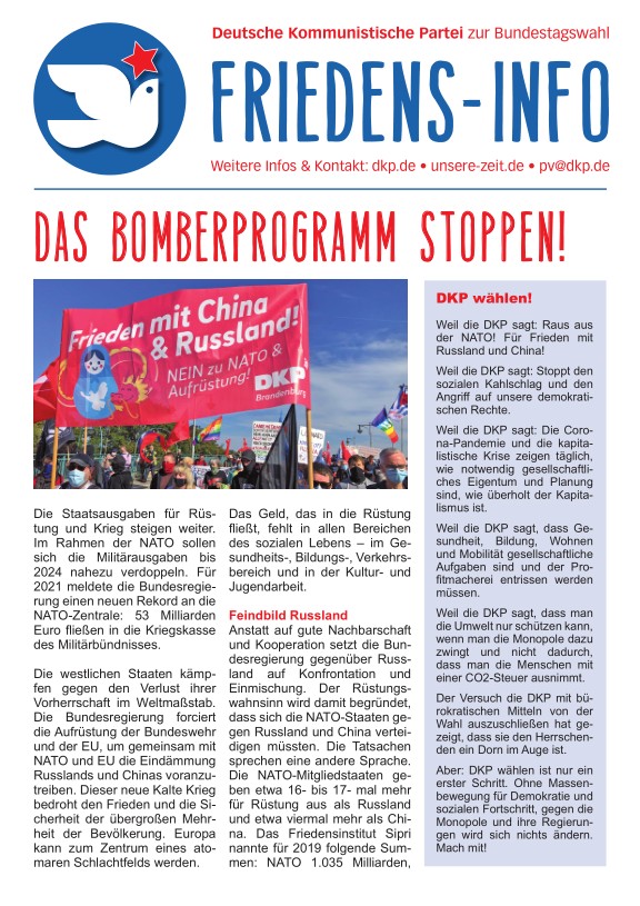 DKP-Information Friedens-Info 2021: Das Bomberprogramm stoppen! (PDF, 2.32 MB) DKP-Information Friedens-Info 2021: Das Bomberprogramm stoppen! (PDF, 2.32 MB)